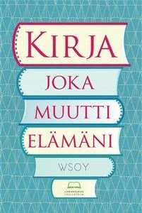 Kirja joka muutti elämäni