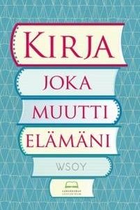 Kirja joka muutti elämäni