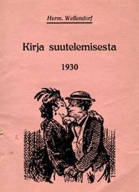 Kirja suutelemisesta 1930 & Viettelemisen taito