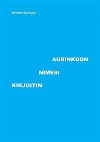 Kirjoitin Nimesi Aurinkoon