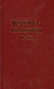 Kirkkokäsikirja 1-3 (Jumalanpalvelusten- Evankeliumi- ja toim.kirja