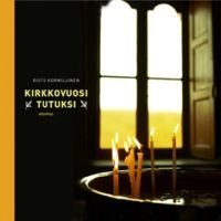 Kirkkovuosi tutuksi