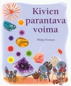 Kivien parantava voima