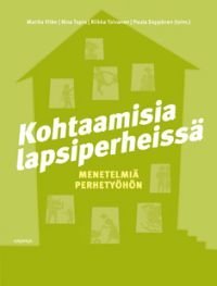 Kohtaamisia lapsiperheissä