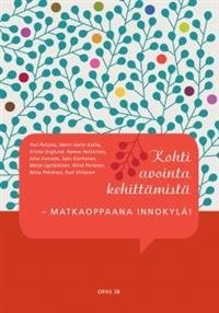 Kohti avointa kehittämistä - matkaoppaana Innokylä!