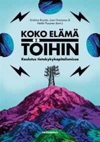 Koko elämä töihin