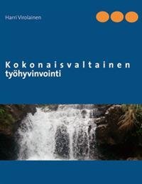 Kokonaisvaltainen työhyvinvointi