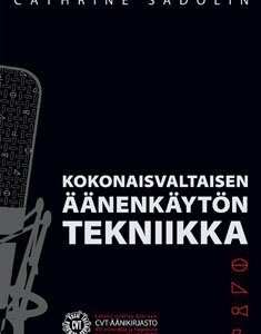 Kokonaisvaltaisen äänenkäytön tekniikka