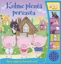 Kolme pientä porsasta