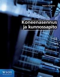 Koneenasennus ja kunnossapito