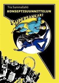 Konseptisuunnittelun Supersankari