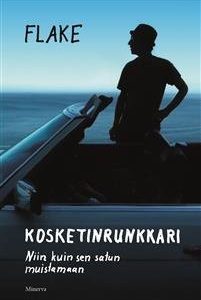 Kosketinrunkkari - Niin kuin sen satun muistamaan