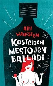 Kosteiden mestojen balladi