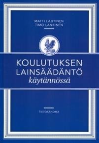 Koulutuksen lainsäädäntö käytännössä