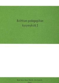 Kriittisen pedagogiikan kysymyksiä 2