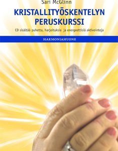 Kristallityöskentelyn peruskurssi (cd)