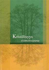 Kristillisyys elämäntapana