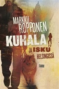 Kuhala ja isku Helsingissä