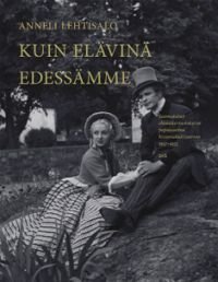 Kuin elävinä edessämme