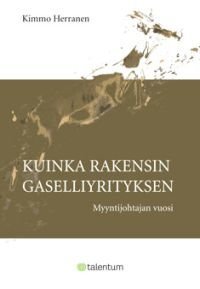 Kuinka rakensin gaselliyrityksen