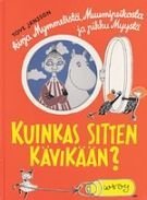 Kuinkas sitten kävikään?