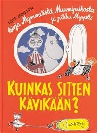 Kuinkas sitten kävikään?