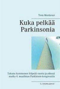 Kuka pelkää Parkinsonia