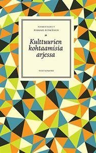 Kulttuurien kohtaamisia arjessa