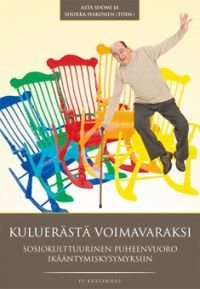 Kuluerästä voimavaraksi