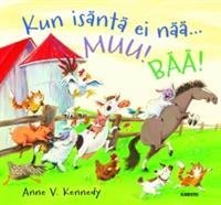 Kun isäntä ei nää... Muu! Bää!