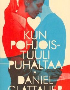 Kun pohjoistuuli puhaltaa