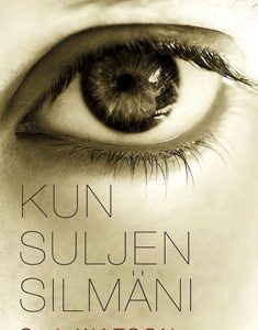 Kun suljen silmäni