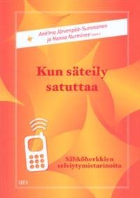 Kun säteily satuttaa