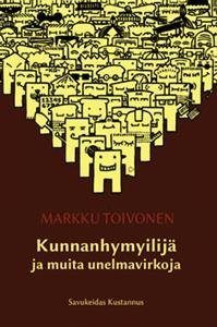 Kunnanhymyilijä ja muita unelmavirkoja