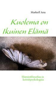 Kuolema on Ikuinen Elämä