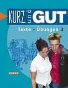 Kurz und gut 3 Texte und Übungen