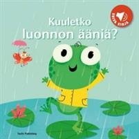 Kuuletko luonnon ääniä?