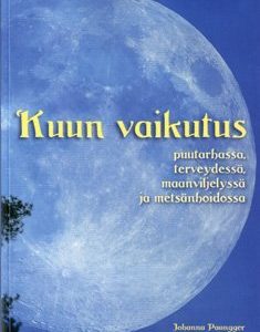 Kuun vaikutus puutarhassa