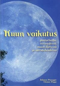 Kuun vaikutus puutarhassa