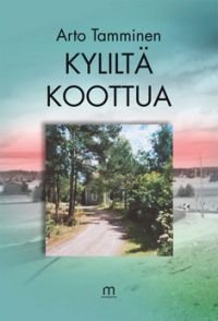 Kyliltä koottua