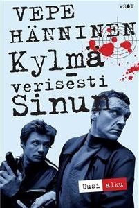 Kylmäverisesti sinun - Uusi alku