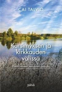 Kärsimyksen ja kirkkauden välissä