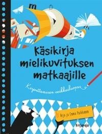 Käsikirja mielikuvituksen matkaajille