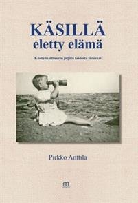 Käsillä eletty elämä