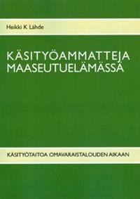 Käsityöammatteja maaseutuelämässä