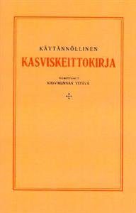 Käytännöllinen kasviskeittokirja (näköispainos)