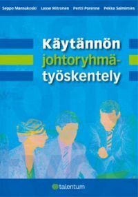 Käytännön johtoryhmätyöskentely