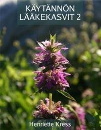 Käytännön lääkekasvit 2