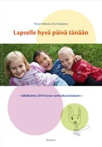 Lapselle hyvä päivä tänään