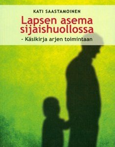 Lapsen asema sijaishuollossa